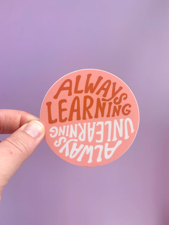 Always (un)Learning