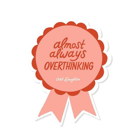 Overthinking sticker