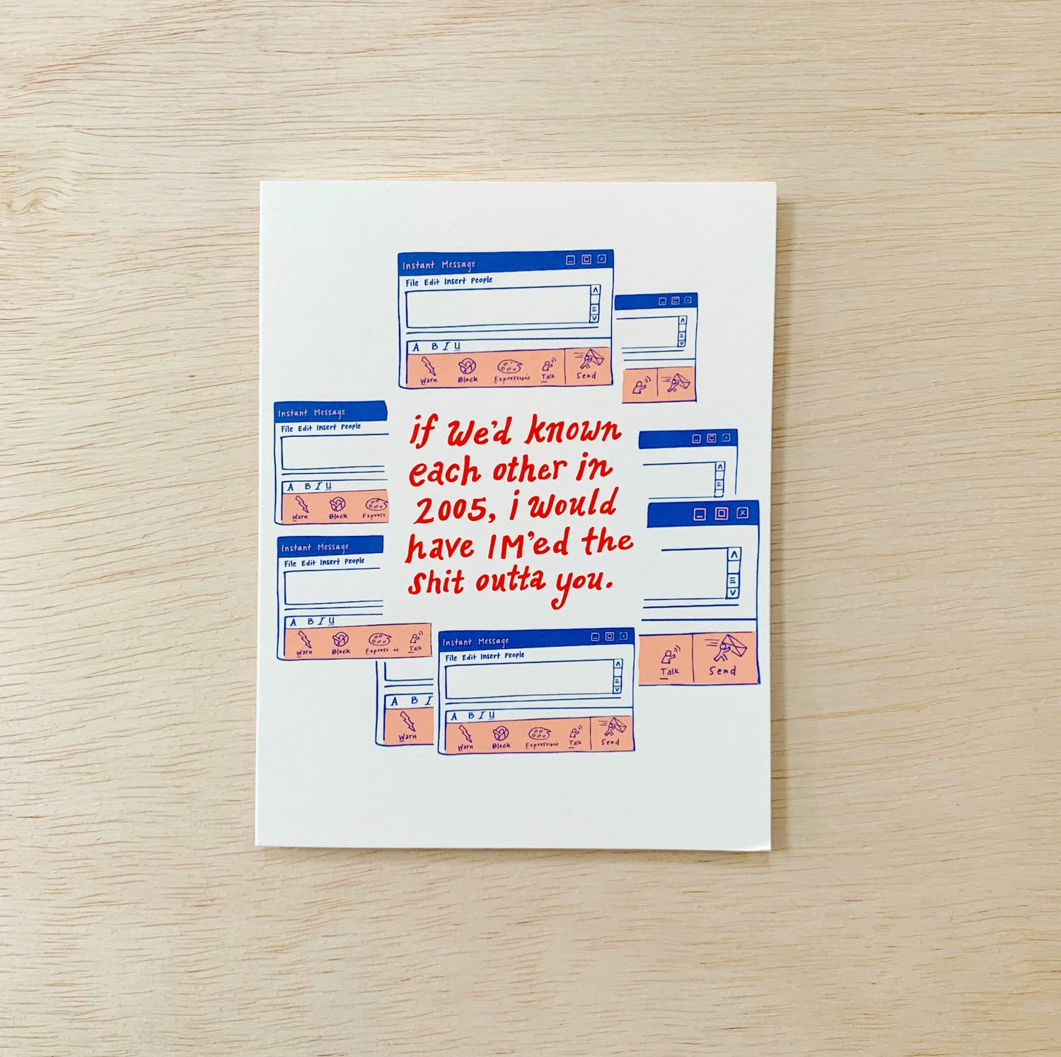 Photo of greeting card. Illustrations of a AIM (AOL instant messenger) windows. Hand lettered text reads "if we&