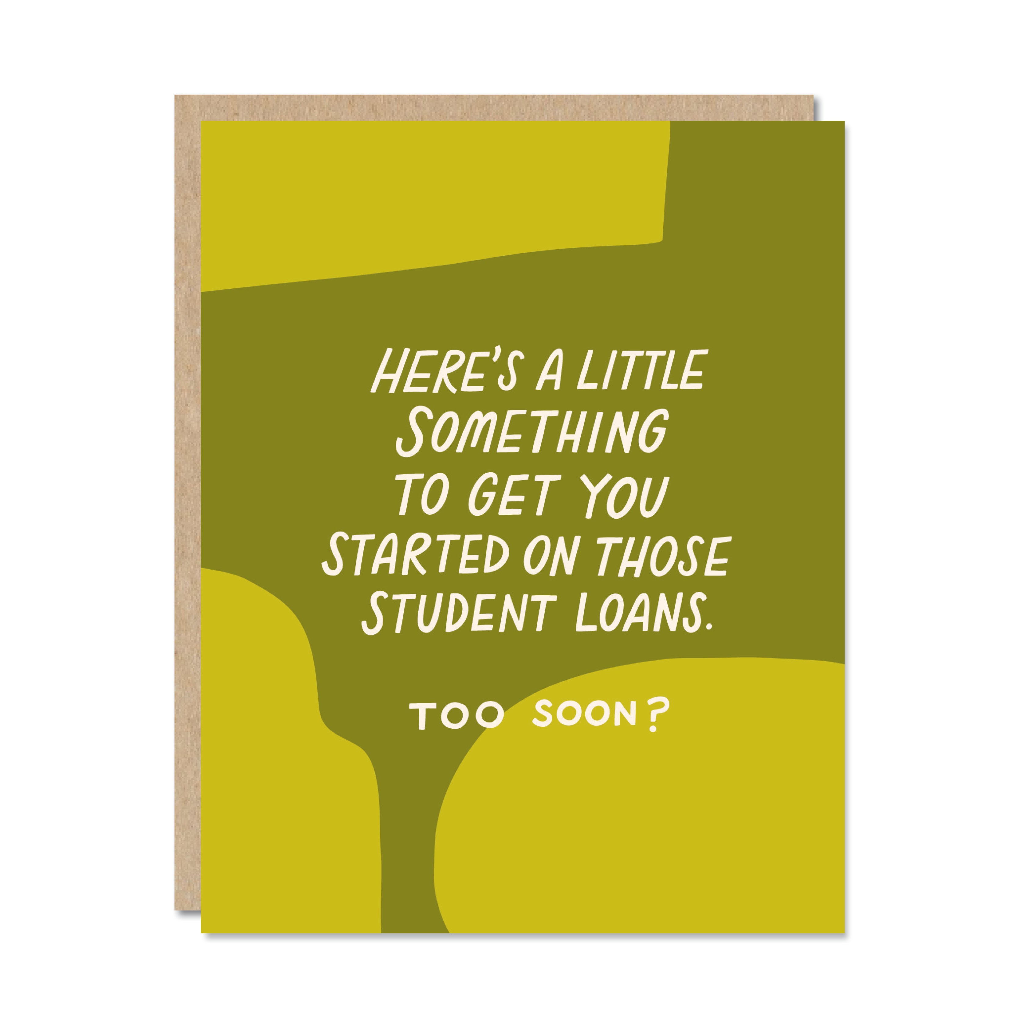 Student Loans Greeting Card – Odd Daughter Paper Co