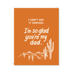 Glad You're My Dad