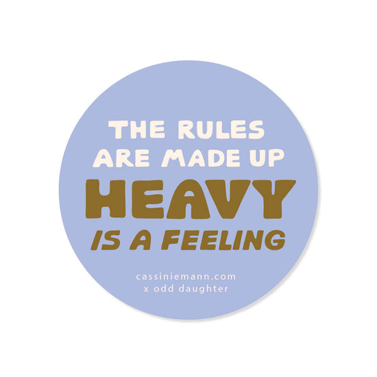Heavy is a Feeling