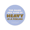 Heavy is a Feeling