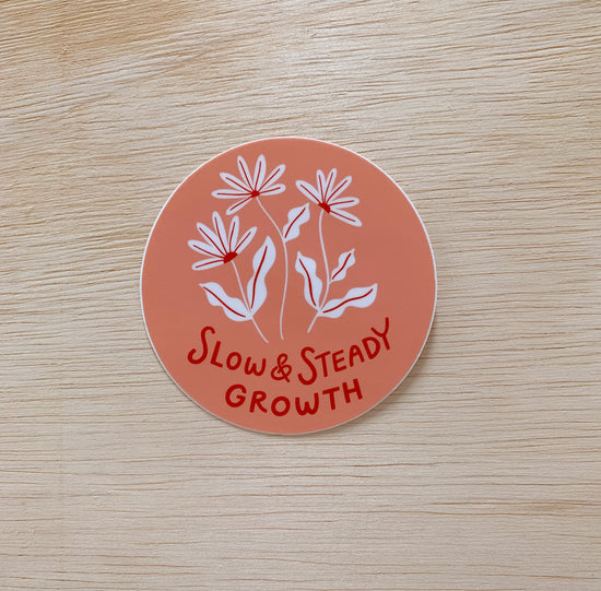 Slow & Steady Growth sticker